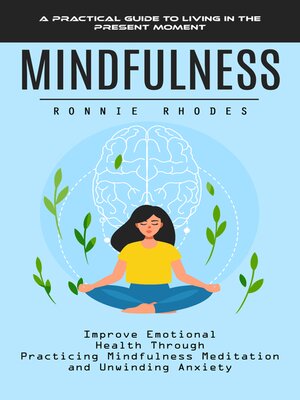 cover image of Mindfulness--A Practical Guide to Living in the Present Moment